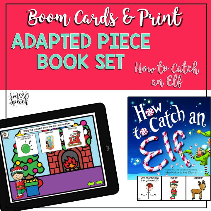 Adapted Book Piece Set | How to Catch an Elf | BOOM Cards™ & Print | Speech Therapy