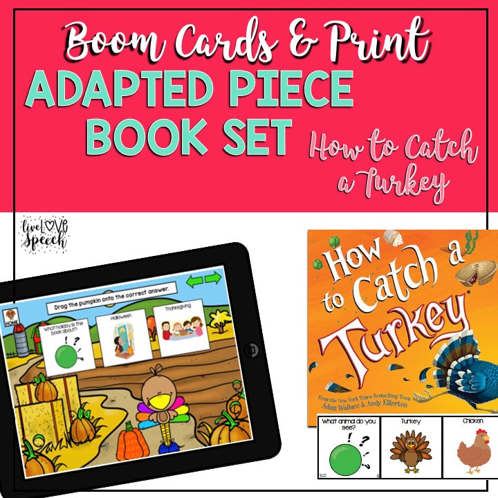 Adapted Book Piece Set | How to Catch a Turkey | BOOM Cards™ & Print | Speech Therapy