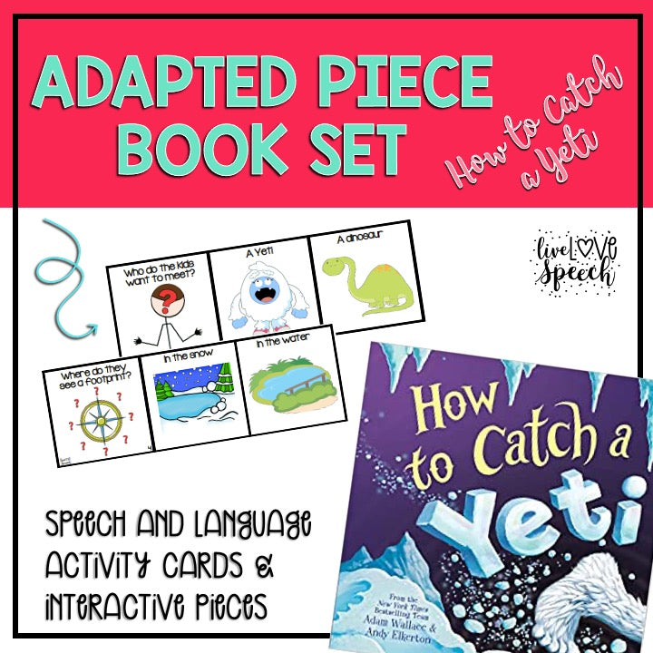 Adapted Book Piece Set for Speech Therapy | How to Catch a Yeti | Printable Version