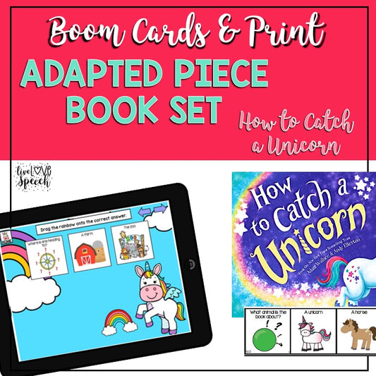 Adapted Book Piece Set | How to Catch a Unicorn | BOOM Cards™ & Print | Speech Therapy
