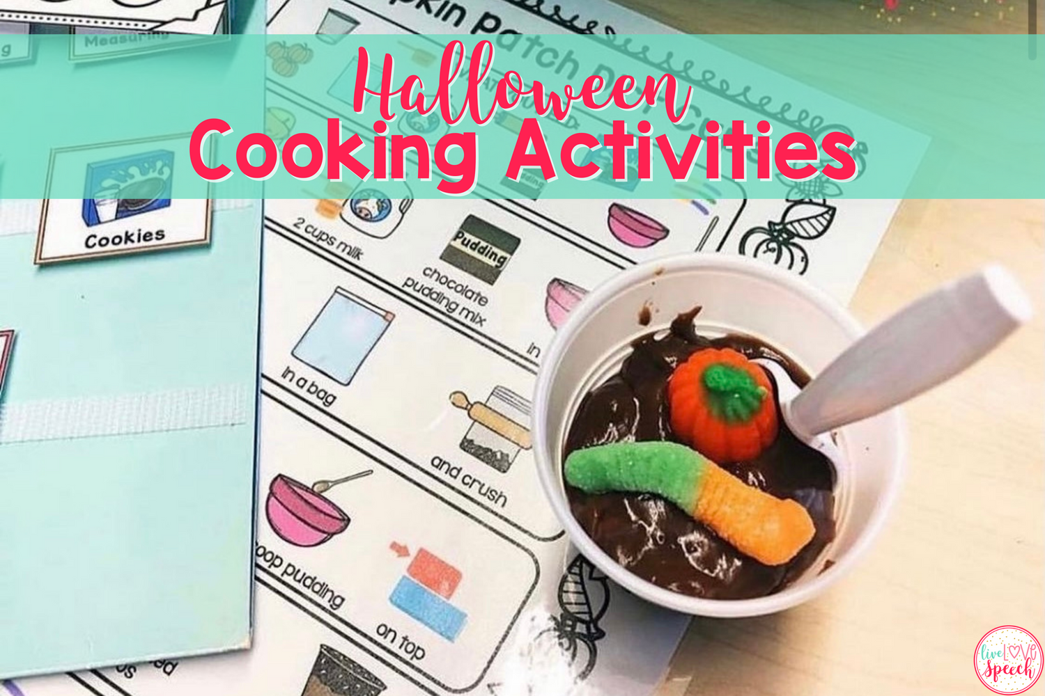 HALLOWEEN COOKING ACTIVITIES FOR KIDS Live Love Speech halloween-cooking-activities-for-kids-live-love-speech