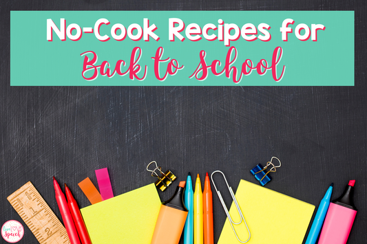 No-Cook Recipes for Back to School
