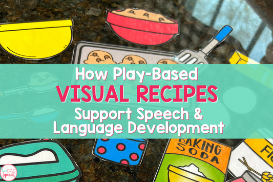 How Play-Based Visual Recipes Support Speech and Language Development