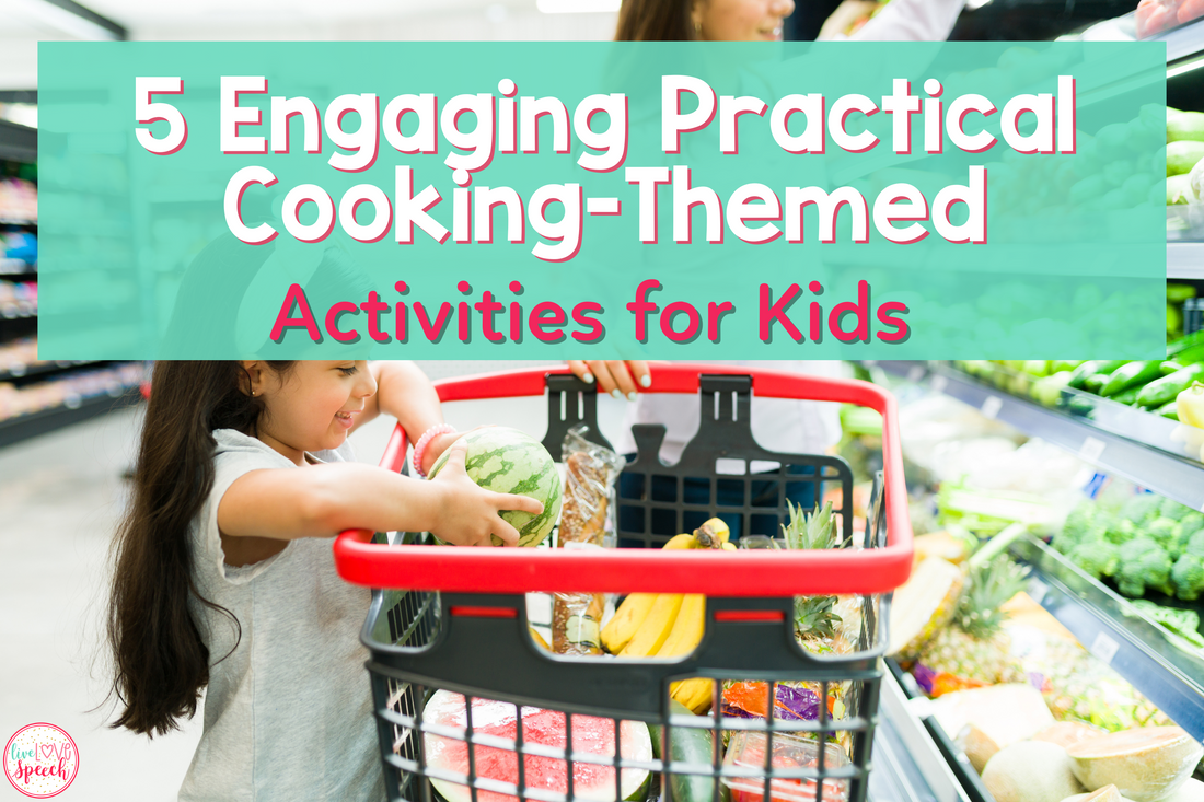 5 Engaging Practical Cooking-Themed Activities for Kids