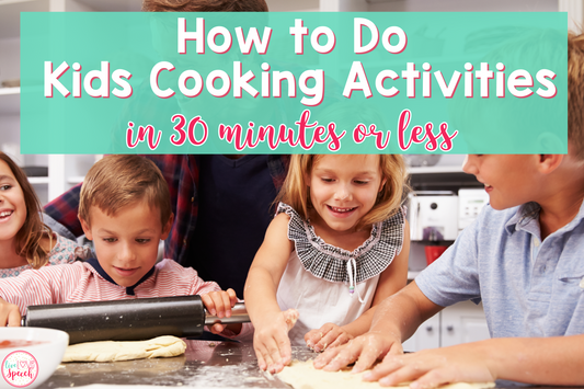 Cooking Activities in under 30 minutes 