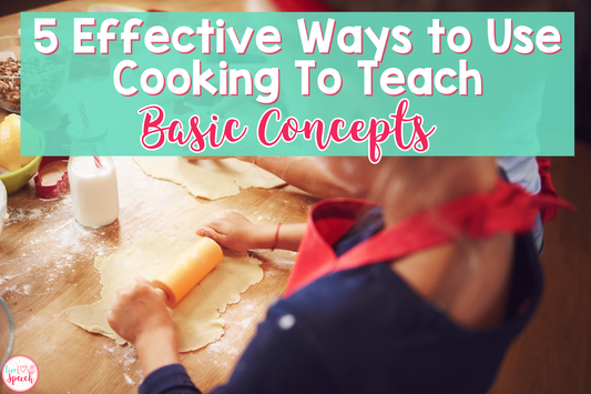 5 Ways to use Cooking to Teach Basic Concepts