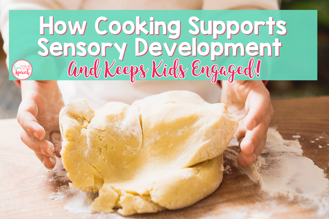 How Cooking Supports Sensory Development (And Keeps Kids Engaged!)