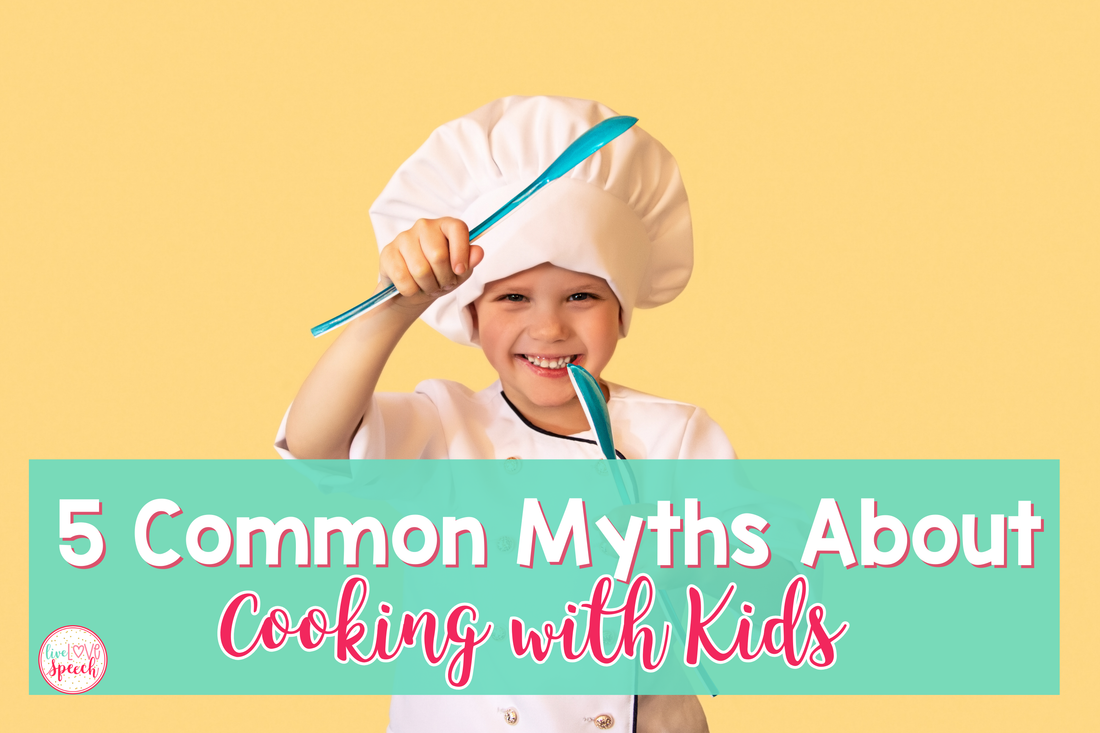 5 Common Myths About Cooking with Kids