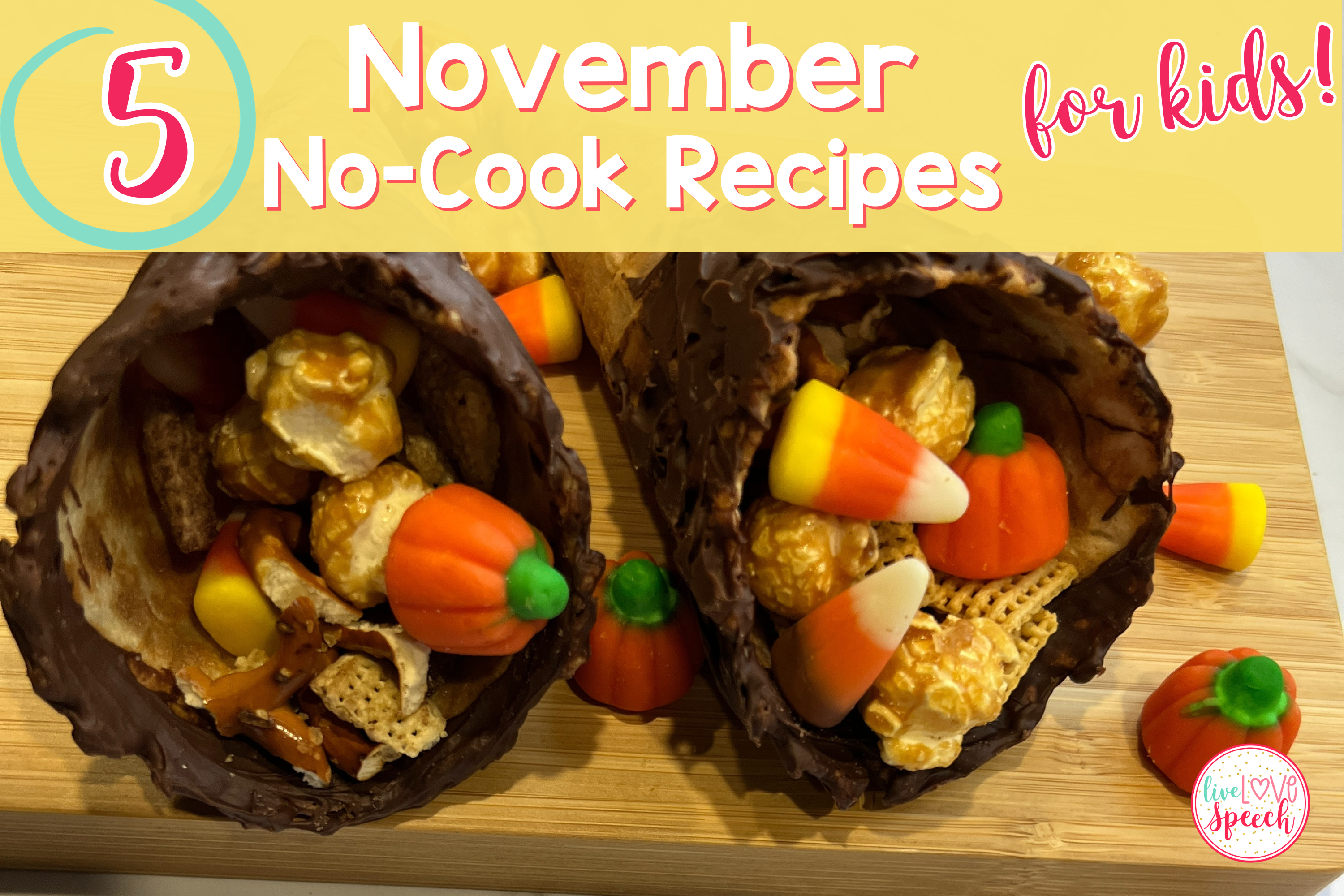 5 November No-Cook Recipes for Kids – Live Love Speech