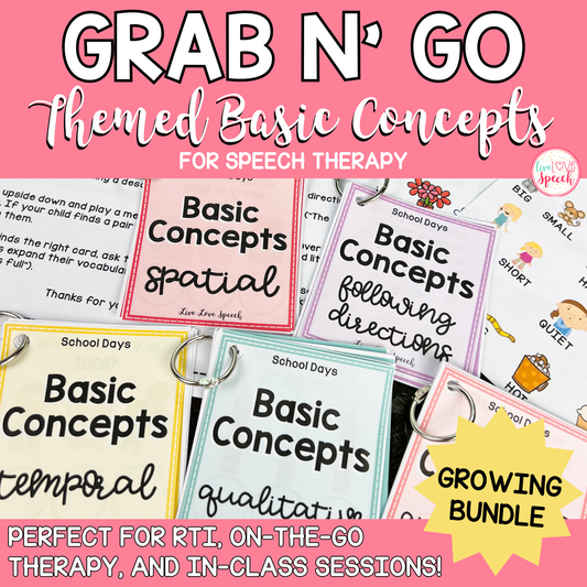 Grab N' Go Basic Concepts 2.0 THEMED GROWING BUNDLE | Speech Therapy