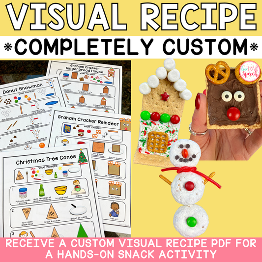 *CUSTOM* Visual Recipe for Speech Therapists, Teachers, Schools, and Parents!