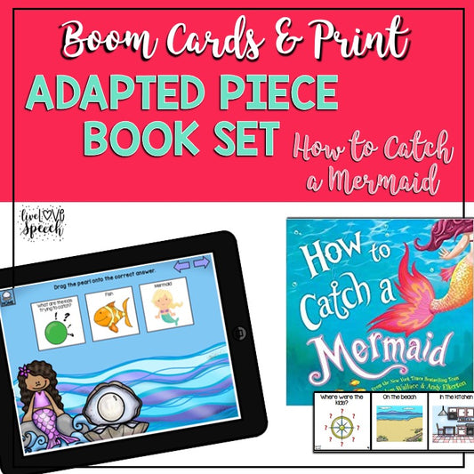 Adapted Book Piece Set | How to Catch a Mermaid | BOOM Cards™ & Print | Speech Therapy