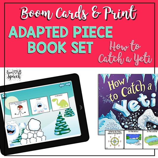 Adapted Book Piece Set | How to Catch a Yeti | BOOM Cards™ & Print | Speech Therapy